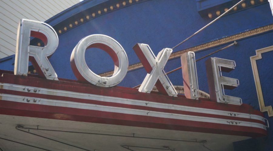 The Roxie Theater, San Francisco: Arthouse Cinemas & The Timelessness Of Celluloid