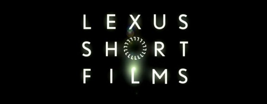 Lexus Short Films Season 4: Now Accepting Submissions